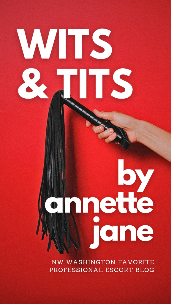 'Wits and Tits' is the official blog of professional escort website, www.annettejane.com